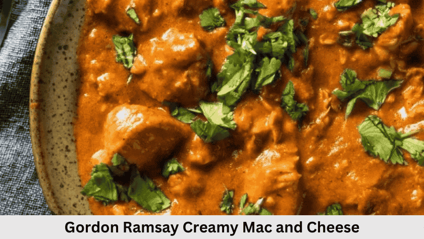 Gordon Ramsay Butter Chicken